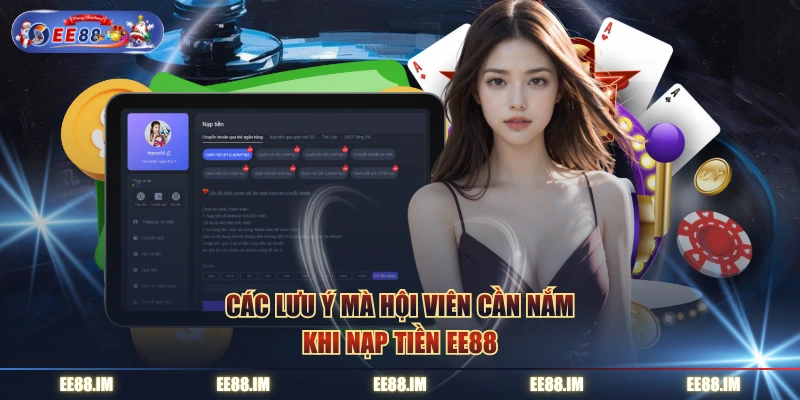 Các lưu ý mà hội viên cần nắm khi nạp tiền EE88